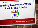 Making Two Homes Work- Part 1 The Adults
